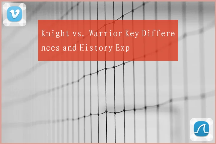 Knight vs. Warrior Key Differences and History Exp